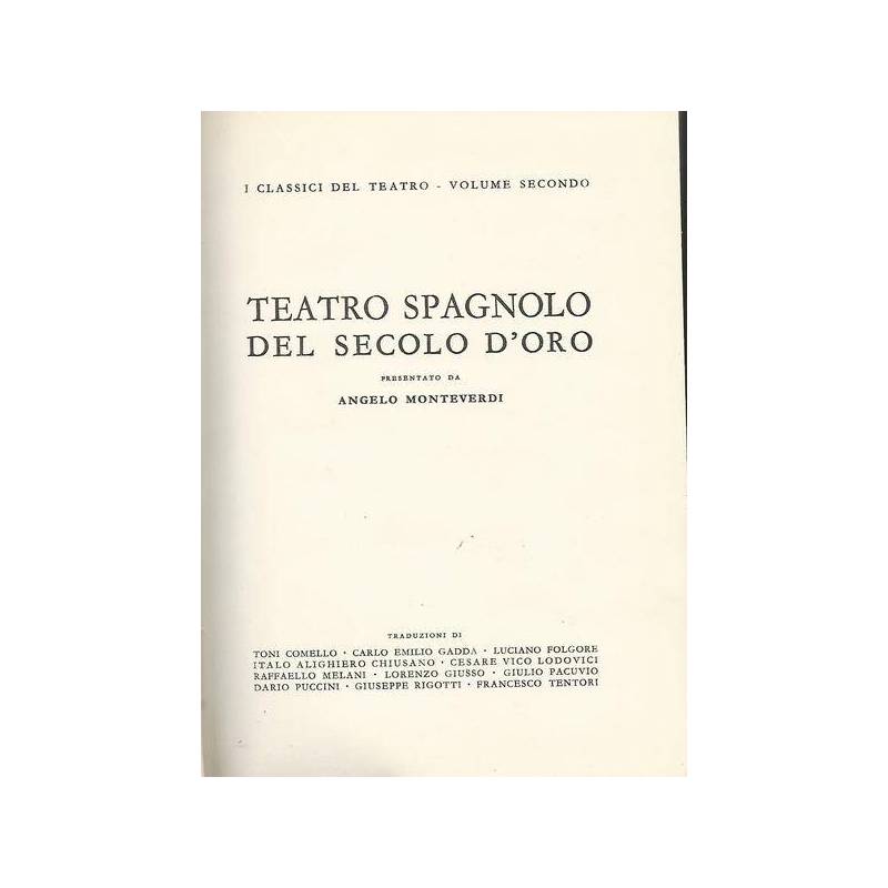 Teatro spagnolo del secolo d'oro.