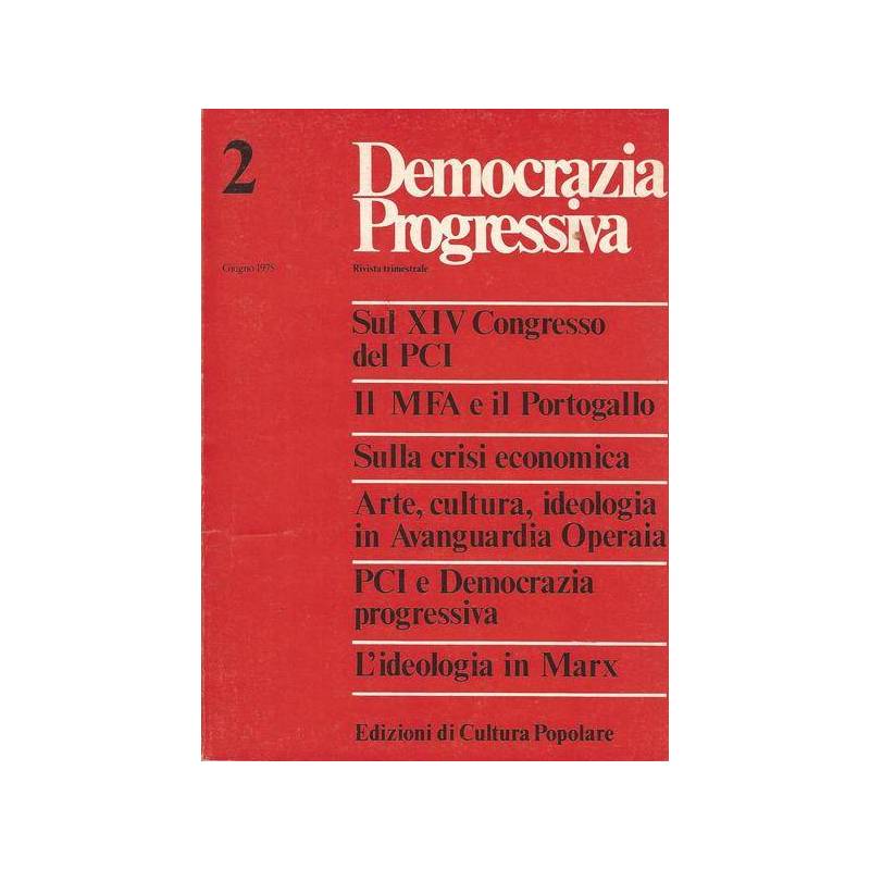 DEMOCRAZIA PROGRESSIVA. RIVISTA TRIMESTRALE. GIUGNO 1975 N. 2