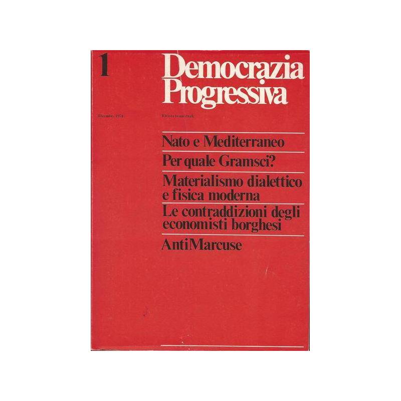 DEMOCRAZIA PROGRESSIVA. RIVISTA TRIMESTRALE. DICEMBRE 1974 N. 1