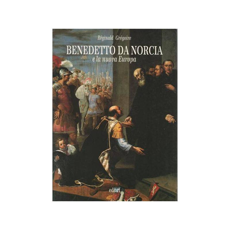 BENEDETTO DA NORCIA E LA NUOVA EUROPA