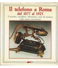 IL TELEFONO A ROMA DAL 1877 AL 1925