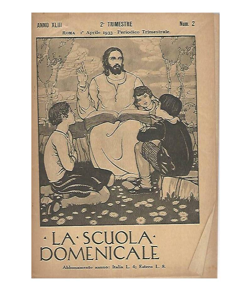 La scuola domenicale.Rivista 2 trimestre. 1 aprile 1933