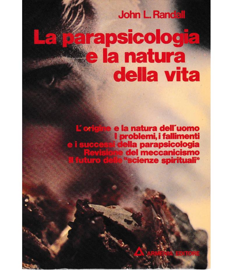 La parapsicologia e la natura della vita