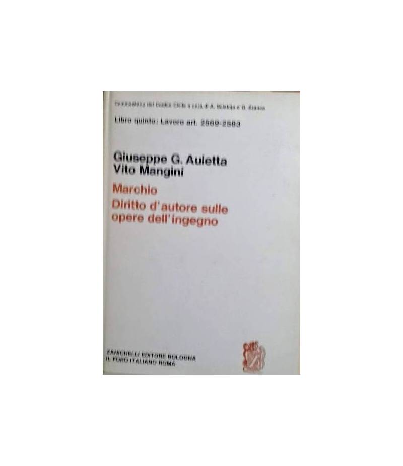 Libro quinto: Lavoro art. 2569-2583  MARCHIO - DIRITTO D'AUTORE SULLE OPERE DELL'INGEGNO