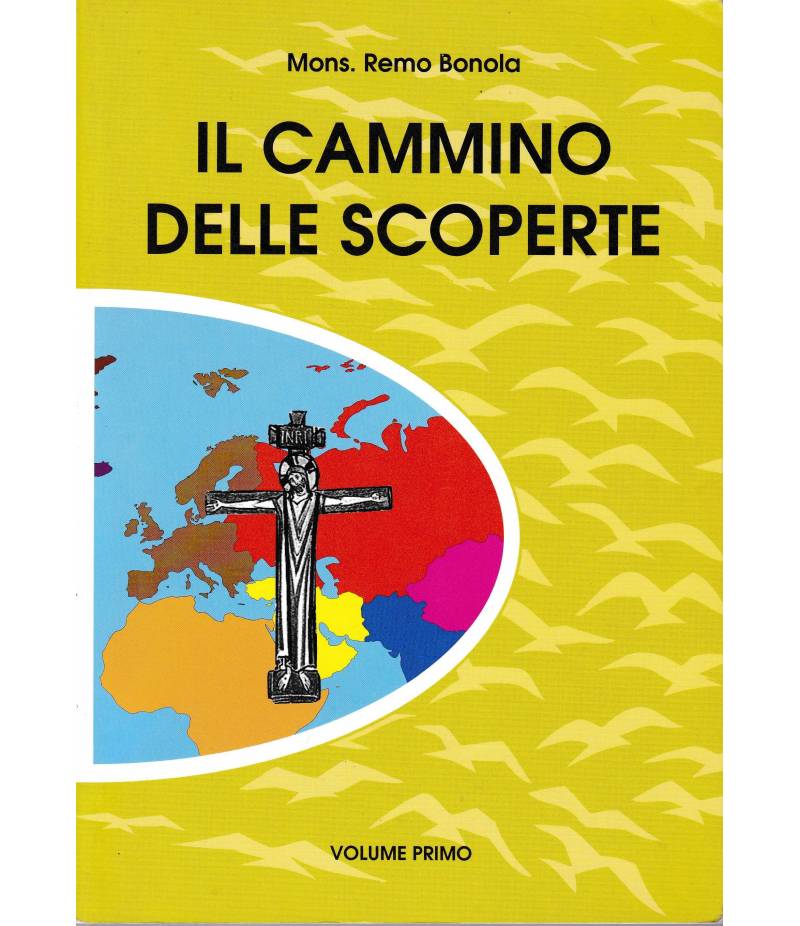 Il cammino della scoperte vol. 1°