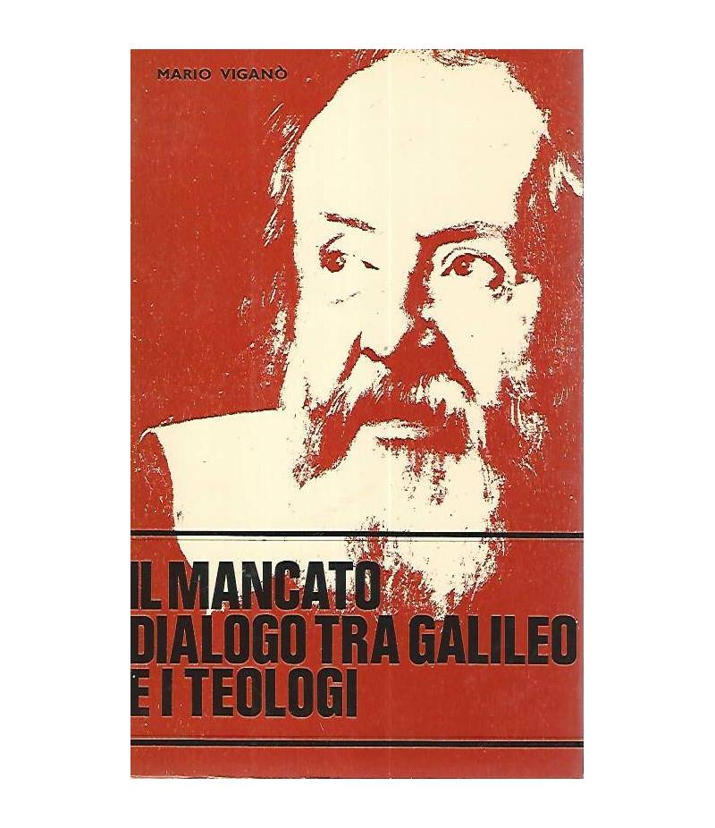 Il mancato dialogo tra Galileo e i teologi