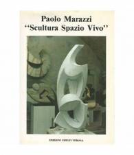Paolo Marazzi scultura spazio vivo