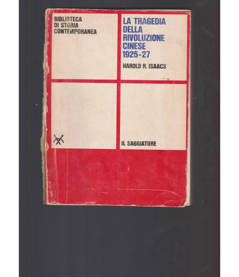 LA TRAGEDIA DELLA RIVOLUZIONE CINESE 1925-27