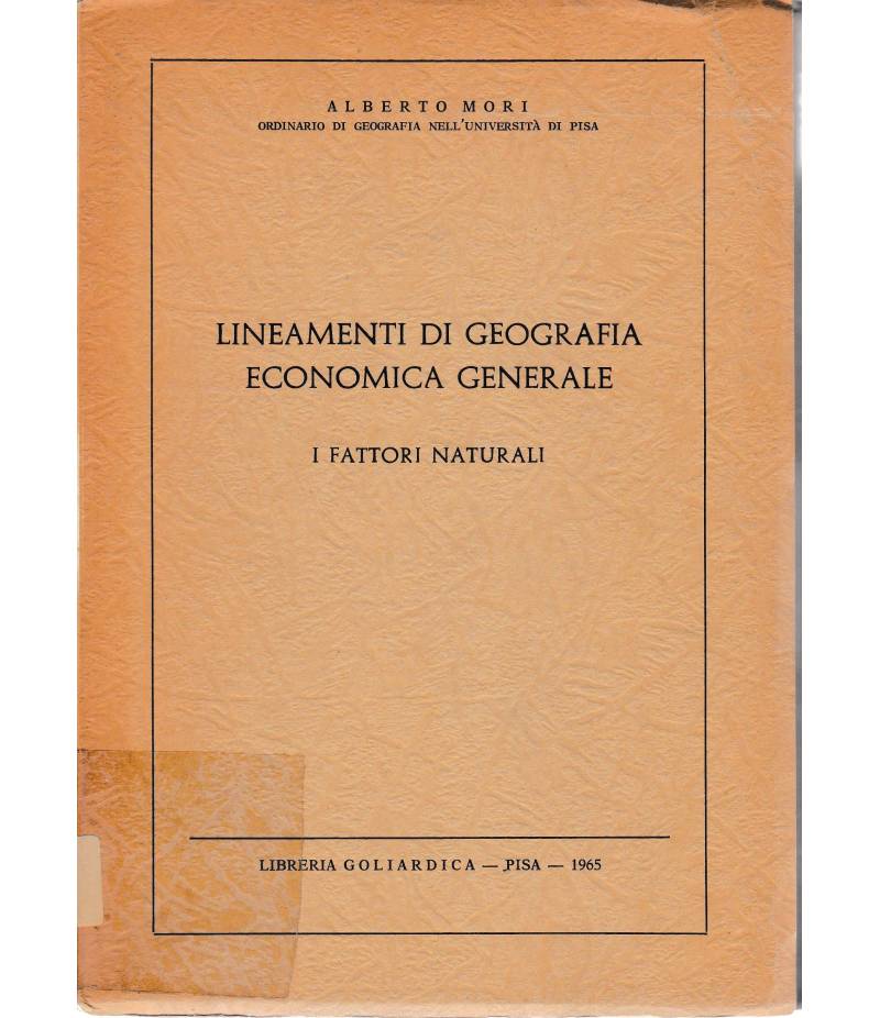 Lineamenti di Geografia Economica Generale. I fattori naturali