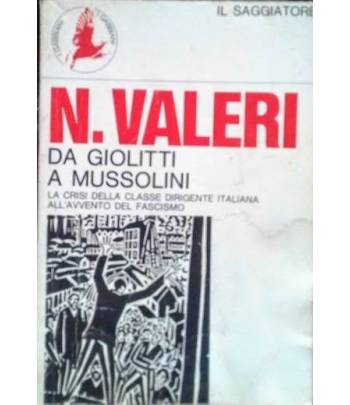 Da Giolitti a Mussolini. Momenti della crisi del liberalismo