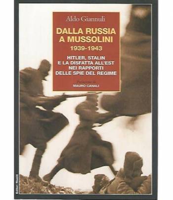 Dalla Russia a Mussolini 1939-1945