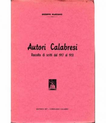Autori Calabresi. Raccolta di scritti dal 1917 al 1951