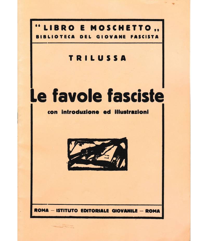 Le favole fasciste con introduzione ed illustrazioni