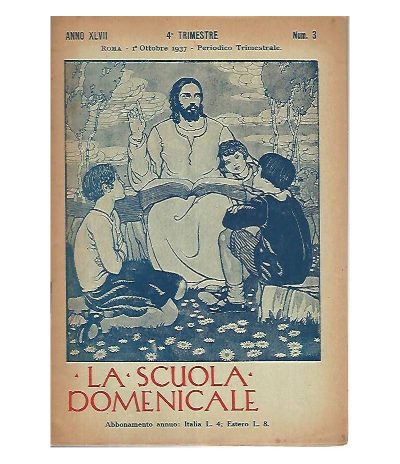 La scuola domenicale. Rivista 4 trimestre. 1 ottobre 1937