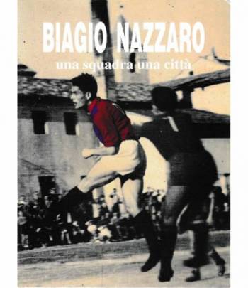Biagio Nazzaro una squadra una città