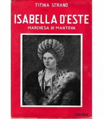 Isabella D'Este Marchesa di Mantova