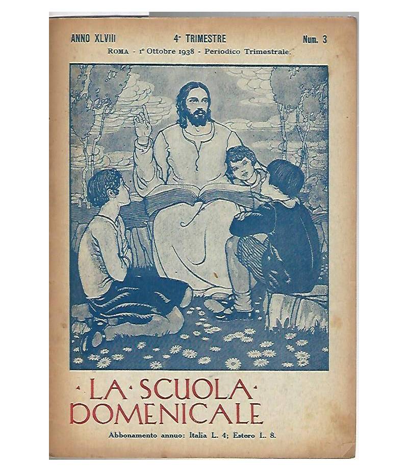 La scuola domenicale. Rivista 4 trimestre. 1 ottobre 1938