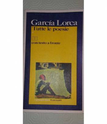 Tutte le Poesie di Garcia Lorca - 1/2 vol- con testo a fronte