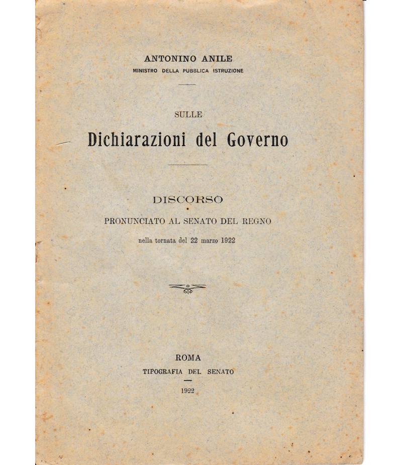 Dichiarazioni del Governo. Discorso pronunciato al Senato del Regno nella tornata del 22 Marzo 1922