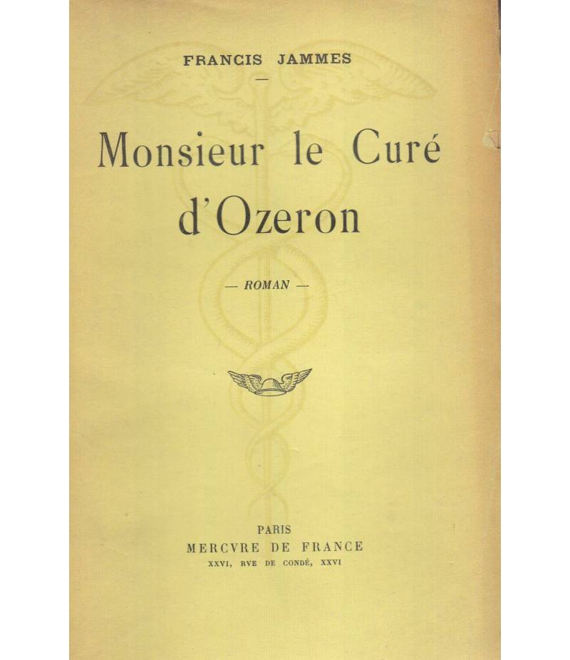 Monsieur le Curé d'Ozeron. Roman.