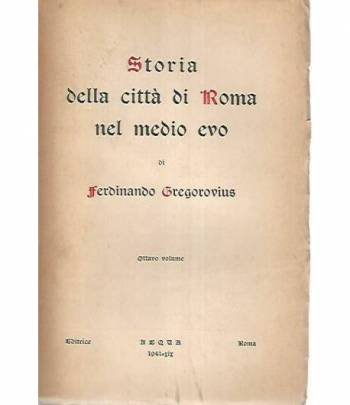 Storia della città di Roma nel medio evo. Volume ottavo