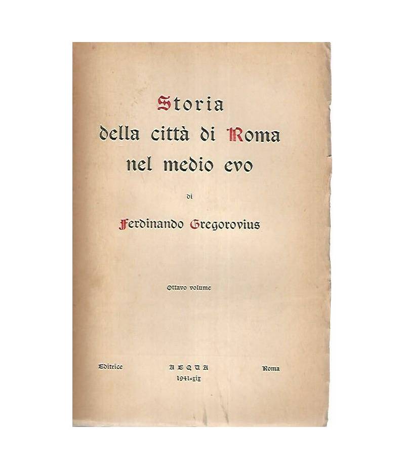 Storia della città di Roma nel medio evo. Volume ottavo