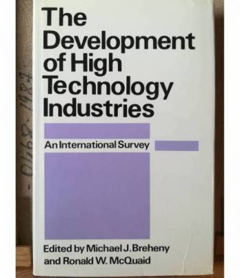 The Development of High Technology Industries. An International Survey.