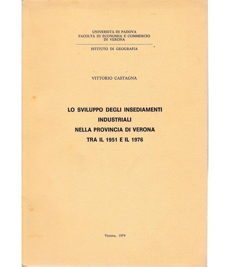 lo sviluppo degli insediamenti industriali nella provincia di Verona