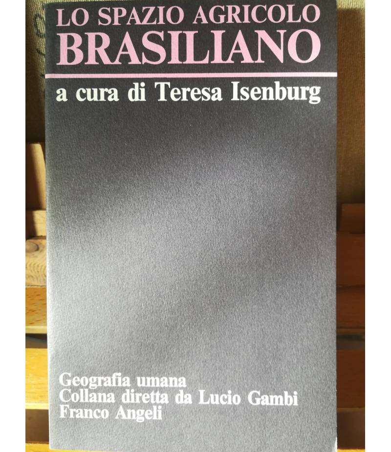 Lo spazio agricolo brasiliano