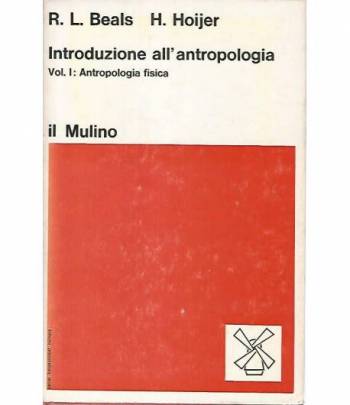 Introduzione all'antropologia. Volume I: antropologia fisica