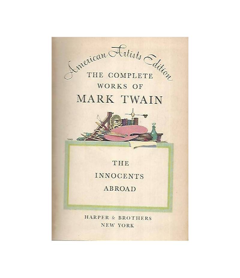 The complete works of Mark Twain. The innocent abroad