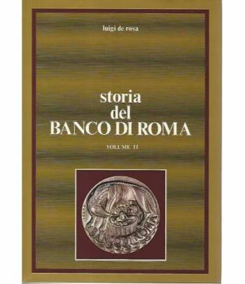Storia del banco di Roma. Volume II