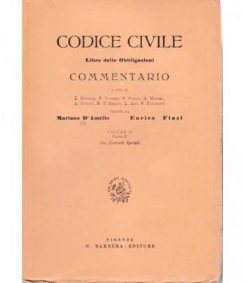 Codice civile. Libro delle obbligazioni. Commentario 2° vol. parte seconda. Dei Contratti speciali