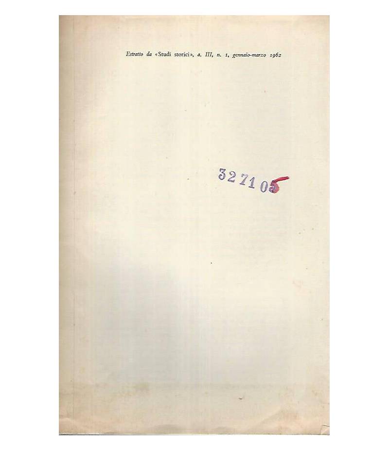 Estratto da Studi storici,a.III.N.1 gennaio -marzo 1962