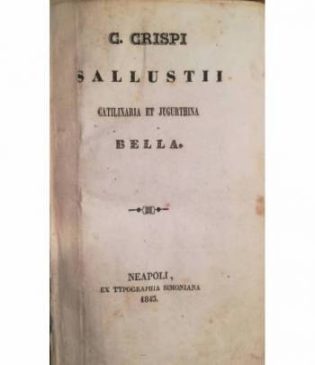 C. Crispi Sallustii Catilinaria et Jugurthina Bella.