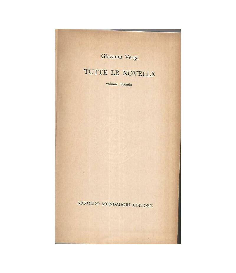 Tutte le novelle. Volume secondo