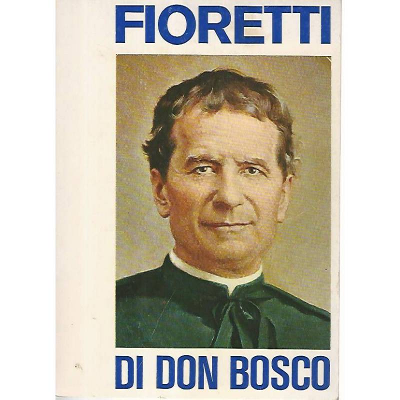 Fioretti di don Bosco