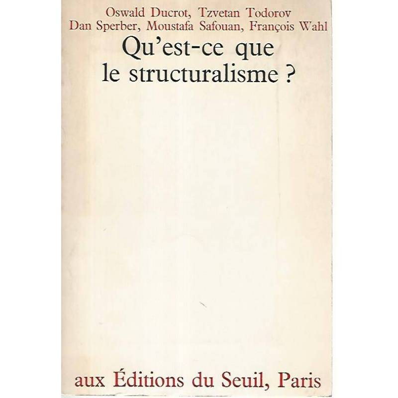 Qu'est-ce que le structuralisme?