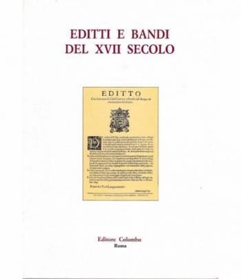 Editti e bandi del XVII secolo. Dal "Diario di Roma" di Giacinto Gigli