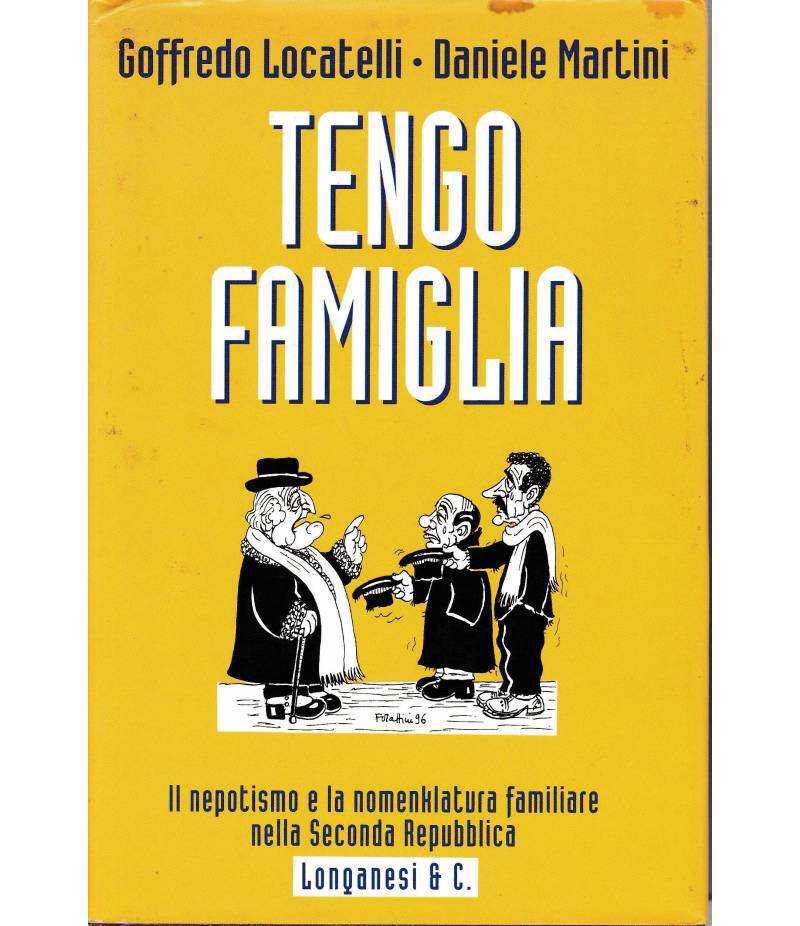 Tengo famiglia. Il nepotismo e la nomenklatura familiare nella Seconda Repubblica