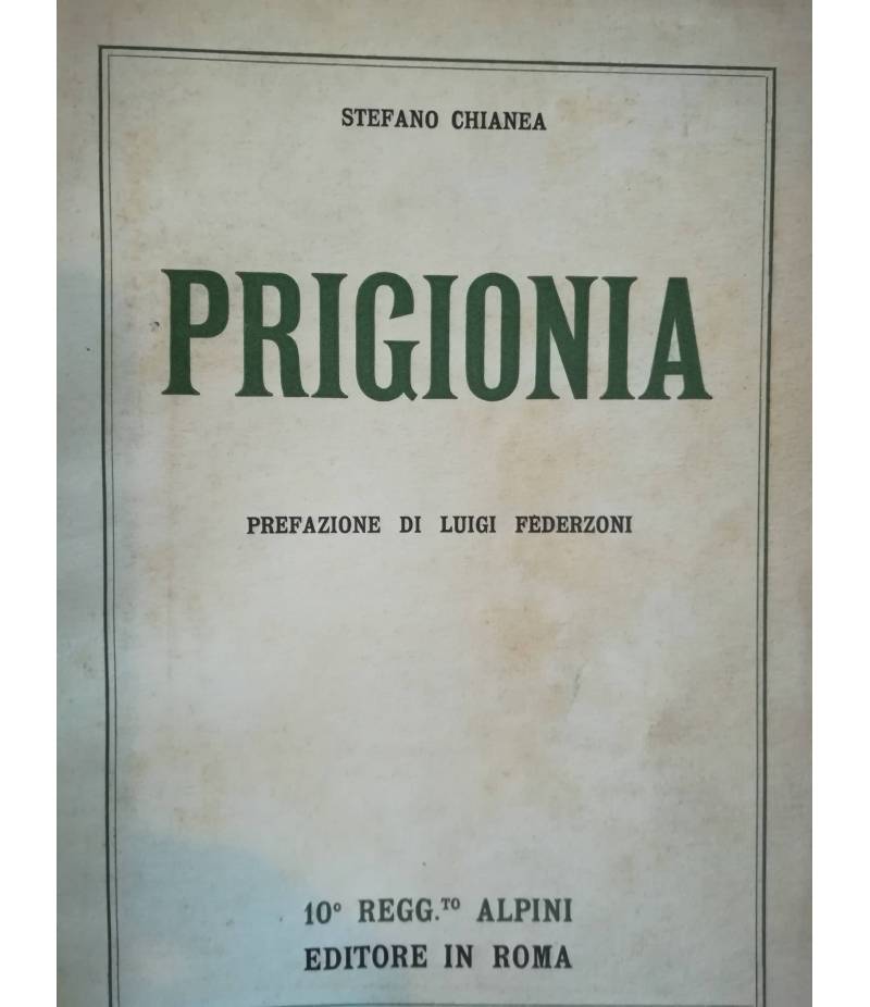 Prigionia. Prefazione di Luigi Federzoni.