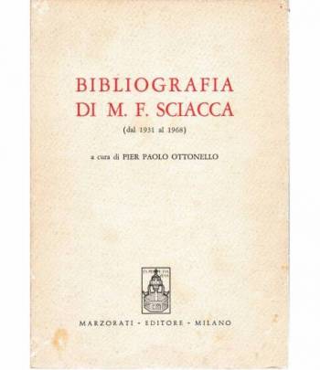Bibliografia di M. F. Sciacca (dal 1931 al 1968)