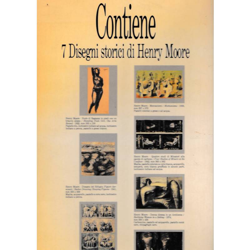 Henry Moore. I disegni. 7 disegni storici. Edizione speciale in occasione della Mostra di Moore al Castello Sforzesco di Milano