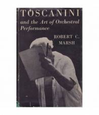 Toscanini and the Art of Orchestral Performance