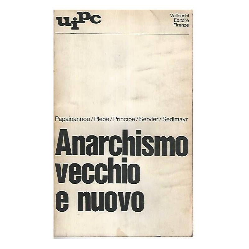 Anarchismo vecchio e nuovo