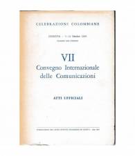 VII Convegno Internazionale delle Comunicazioni. Atti ufficiali. Genova 5-12 Ott. 1959 Palazzo S. Giorgio