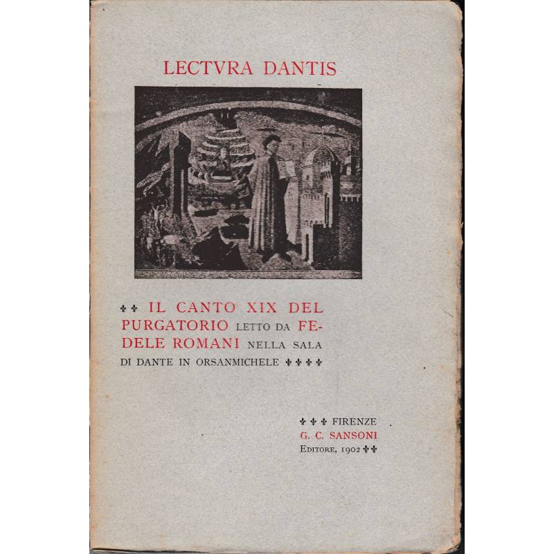 Lectura Dantis. Il canto XIX del purgatorio letto da F. Romani nella sala di Dante in Orsanmichele