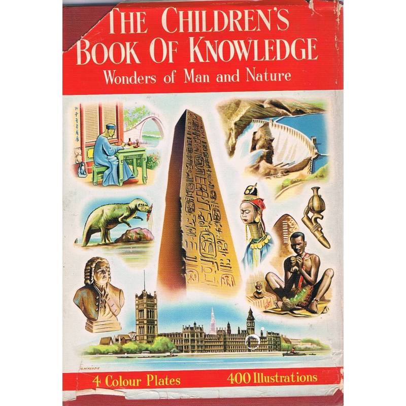 The children's books of knowledge. Wonder of man and nature