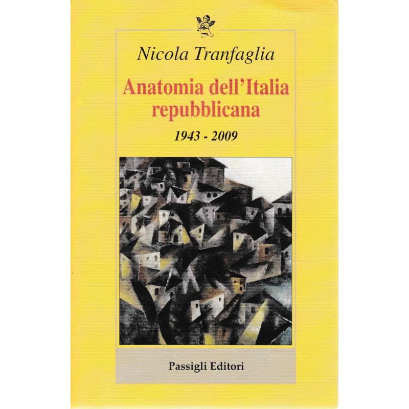 Anatomia dell'Italia repubblicana 1943-2009