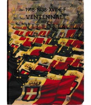 Ventennale della vittoria 1918 - 1938 (XVII E. F.)